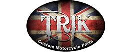 TRIK Custom Motorcycle Parts - Made in Great Britain